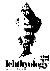 Ichthyology