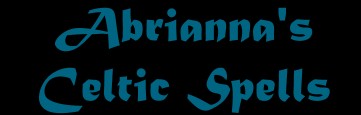 Abrianna's Celtic Spells