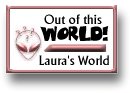 Out of this world - Laura's World