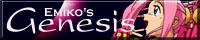 [Emiko's Genesis!]