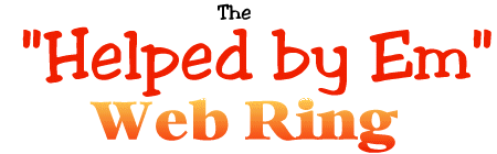 The Helped by Em Web Ring