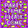 Party Time!  Please come