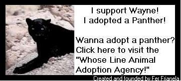 I support Wayne!  I adopted a panther!