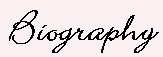 Biography