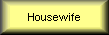  Housewife 