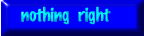 Nothing Right