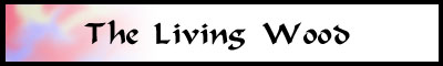 The Living Wood