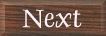 Next