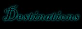 [Destinations]