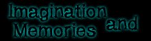 [Imagination & Memories]