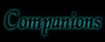 [Companions]
