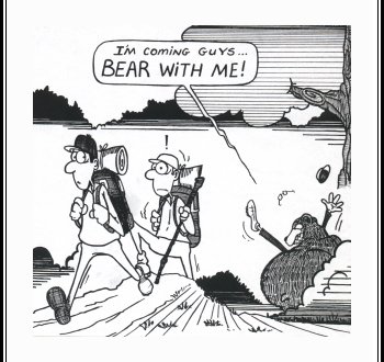 Bear with him!