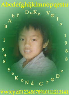 my bAby DuKe..hehe..bak in graDe skOo