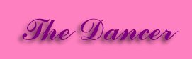 The Dancer