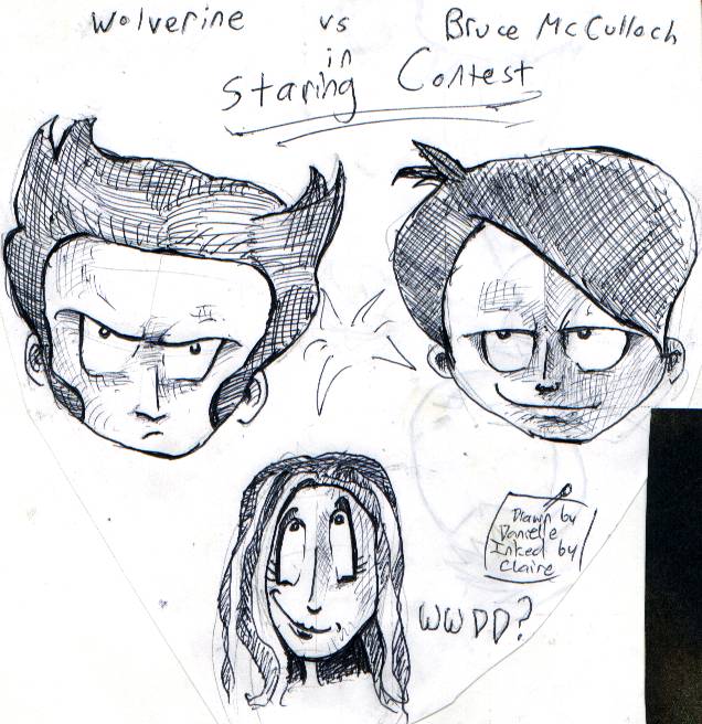 What Would Danielle Do aka Staring Contest: Wolvie vs. Bruce