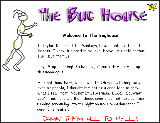 The Bug House