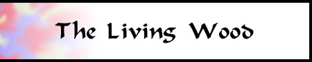 The Living Wood: Katie's Website