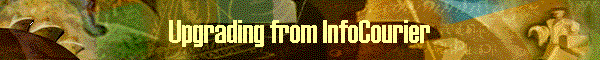 Upgrading from InfoCourier
