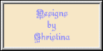 Designs by Christina!