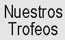 Nuestros Trofeos