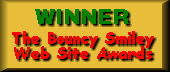 The Bouncy
Smiley Web Site Awards - April 4, 1997