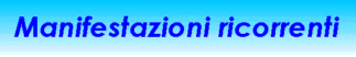 Manifestazioni Ricorrenti