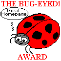 Bug-eyed! Award