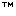 TM