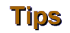 Tips