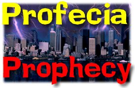 Profecia / Prophecy