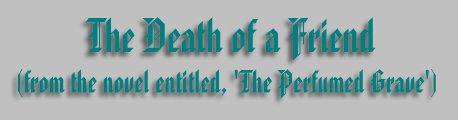 The Death of a Friend