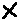 x