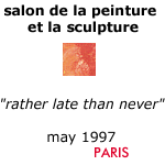 Salon de la Peinture et la Sculpture, May 1997