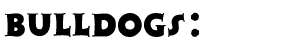 BULLDOGS:.