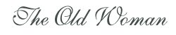 The Old Woman