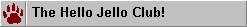 Hello Jello Club