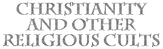 christianity and other religious cults