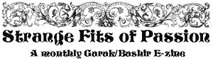 Strange Fits of Passion - A Monthly G/B E-Zine