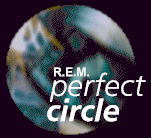 [The R.E.M. Perfect Circle
WebRing]