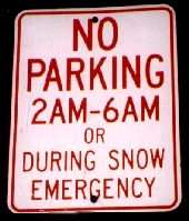 No parking on ANY street at night OR during snow emergency