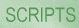 Scripts