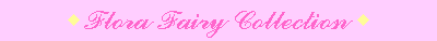 Flora Fairy Collection