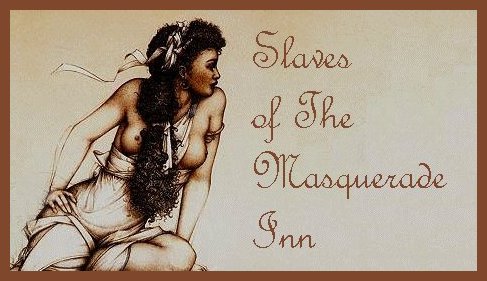The Slaves of The Masquerade Inn
