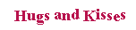 hugsnkisses (2632 bytes)