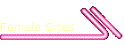 Female Sites