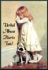 Verbal Abuse Hurts Too!