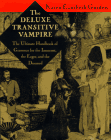 The Deluxe Transitive Vampire : The Ultimate
                     Handbook of Grammar for the Innocent, the Eager, and
                     the Doomed