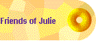 Friends of Julie