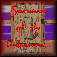 Survivor of the Unknown