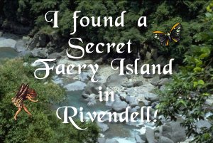 I Found a Secret Faery Island in Rivendell!